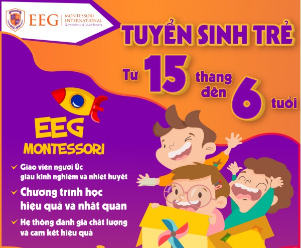 Trường mầm non Quốc tế EEG Montessori Thái Nguyên tuyển sinh khóa 2021-2022
